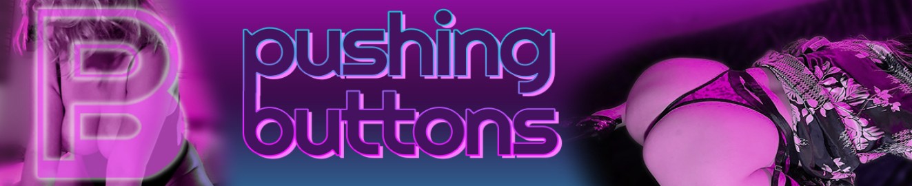 PushingButt0ns