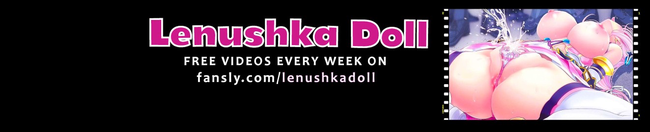 Lenushka Doll Squirting PornStar