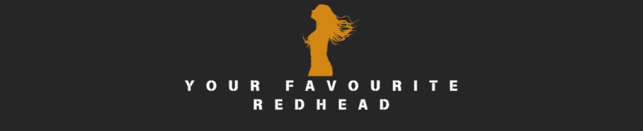 Your Favourite Redhead