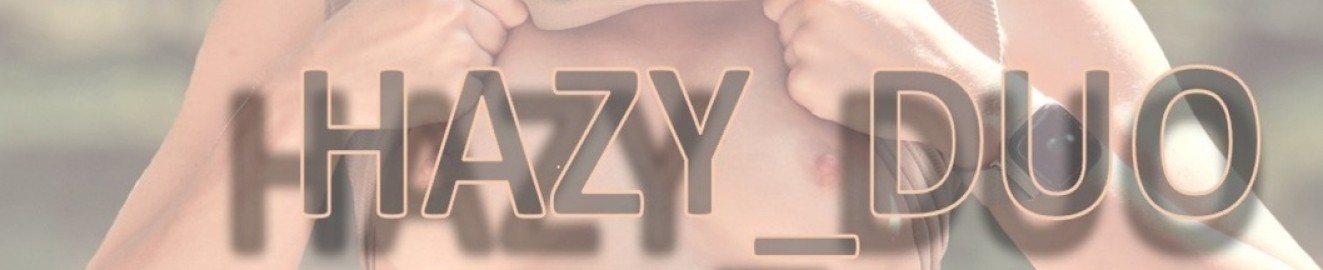 Hazy_Duo