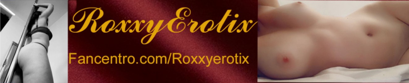 RoxxyErotix