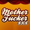 MotherFucker XXX