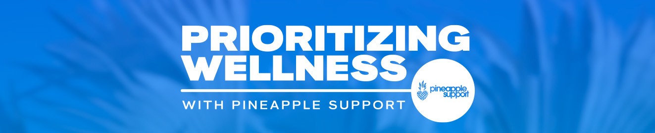 Prioritizing Wellness with Pineapple Support cover