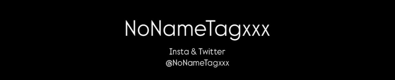 NoNameTagxxx