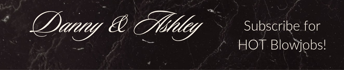 Danny & Ashley