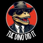 TheDinoDidIt