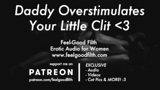 Papa bringt dich zum Abspritzen, bis du weinst (Erotic Audio für Frauen)
