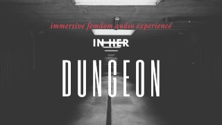 V jejím žaláři EROTIC Mindcontrol HFO FEMDOM AUDIO DEMO