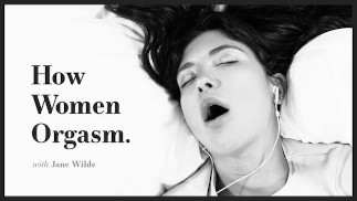 ERWACHSENE ZEIT Wie Frauen zum Orgasmus kommen - Jane Wilde