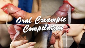 ORAL CREAMPIE COMPILATION, EINE ZUSAMMENSTELLUNG DER ENDUNGEN VON SPERMA IN DEN MUND, SPERMA IM MUND
