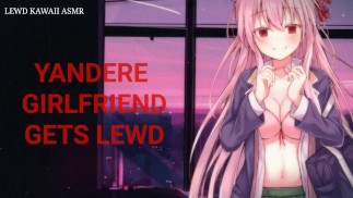 Yandere vriendin wordt geile (geluidsporno) (Engelse ASMR)