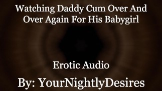 Rollenspiel: Du darfst Daddy nicht berühren [Kam 3 Mal] [Blowjob] (Erotisches Audio für Frauen)