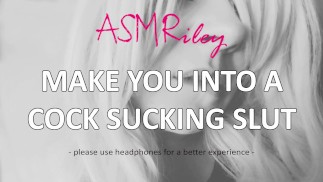 EroticAudio - Преврати тебя в шлюху, сосущую член | ASMRiley
