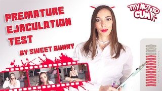 ПОСТАРАЙСЯ НЕ КОНЧИТЬ - Тест на преждевременную эякуляцию - Автор: Sweet Bunny