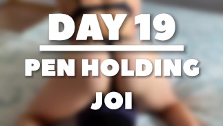 PEN HOLDING JOI - DÍA 19