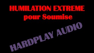 [AUDIO FR] Humiliation, dégradation de soumise hard -insultes et rabaissement pour femme-