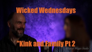 Wicked Wednesdays č. 37 "Kink and Family pt 2"