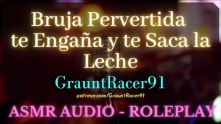 Bruja Pervertida te Engaña y Roba tu Semen - ASMR Audio Roleplay