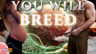 You Will Breed - Um áudio erótico de reprodução de reprodução pesada para mulheres