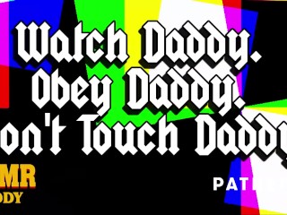 Beobachten Sie Daddy. Gehorche Daddy. Fassen Sie Papa Nicht An. - Erotische Audiovorschau / Vollaudio Auf Patreon