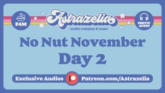 No Nut November Challenge - Día 2 [Femdom] [Masturbándose] [Buen chico] [Negación] [Adoración de coño]