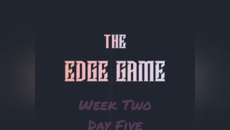 The Edge Game Semana Dos Días Cinco
