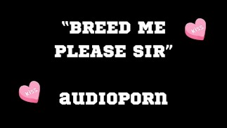 BREED ME SIR (opakovaně) audioporno