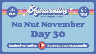 No Nut November Challenge - Dia 30 [Femdom] [Pegging] [Áudio Erótico]