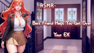 [ASMR}{F4M] Best Friend Helps You Get Over Your EX