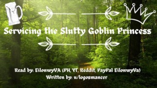 [F4M] Slutty Goblin Princess [Cock Worship] [Monstergirl] [Poprvé s člověkem]