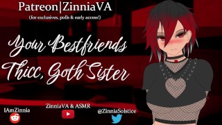 [(T)F4A] Thicc Goth Sister tvého nejlepšího přítele | P.1 | Oživení v klubu [Preview][Velká prsa, prdel]