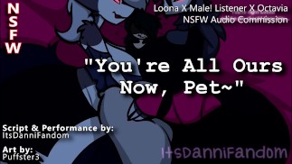 【R18 Helluva Boss Audio RP】 Loona a Octavia chtějí novou hračku pro chlapce... A vyberou si vás~ 【FF4M】