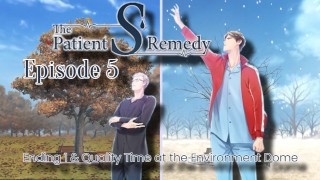 Le patient S remède Épisode 5 - Fin 1 et temps de qualité au Dôme de l’environnement