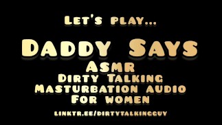 Daddy Says - Dirty Talking ASMR Masturbationsleitfaden für Frauen