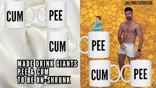 Made drink giants pee & cum to be un-shrunk