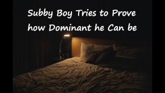 [M4F] Subby Boy se snaží dokázat, jak dominantní může být