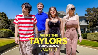 We're the Taylors Part 3: Family Mayhem by GotMYLF feat. Kenzie Taylor, Gal Ritchie & Whitney OC