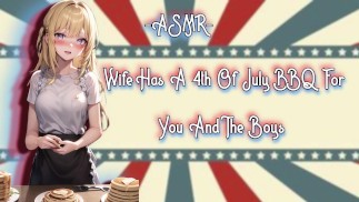 ASMR! [Gioco di ruolo] La moglie ha un barbecue del 4 luglio per te e i ragazzi [F4M / Binaurale]