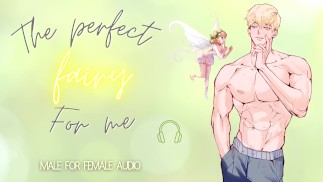 [M4F] Fae The Fairy Gets Fucks [Masculino para Feminino] [Diferença de Tamanho] [Rica História]