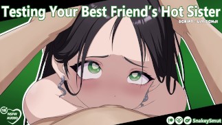 Probando la hermana Hot de tu mejor amigo [Audio Porno] [Entrenamiento de puta] [Usa todos mis agujeros]