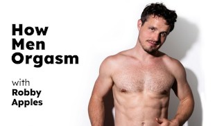 ADULT TIME - Wie Männer mit Robby-Äpfeln zum Orgasmus kommen! SIEH IHM BEIM WICHSEN ZU! - VOLLSTÄNDIGE SZENE