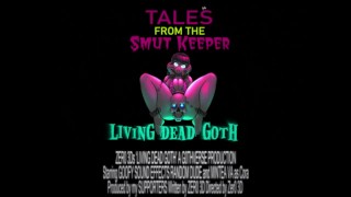 Tales from the Smut Keeper - Living Dead G0th [Männlich X Weiblich] Vorschau