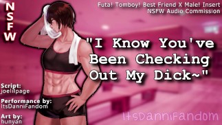 【Ролевая игра со звуком NSFW】 Ваша Futa! Лучшая подруга знает, что ты смотришь на ее член~ 【F4M】【ЗАКАЗНАЯ РАБОТА】