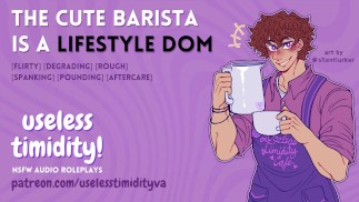 Le barista Cute est un dom de style de vie | [MDom] [Rough Sex] | Homme gémissant | Jeu de rôle audio pour femmes