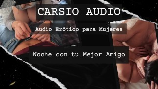 "Noche con tu Mejor Amigo" - AUDIO Erótico para Mujer [Mejores amigos] [Voz Masculina] [ASMR] [BFF