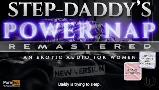 Stepdaddy's Naptime Turns Naughty: Ein liebevolles und kathartisches erotisches Audio-ASMR-Rollenspiel für Frauen [M4F]