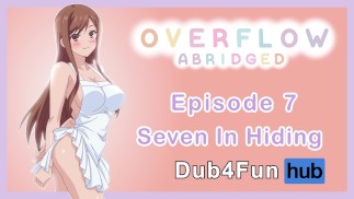 Overflow Abridged Эпизод 7: Семеро в укрытии - Обнаженный фартук