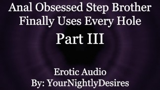 Stiefbruder benutzt dich als sein Analspielzeug [Anal] [Rimming] [Alle drei Löcher] (Erotic Audio für Frauen)
