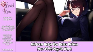 Mistress helpt je te ontspannen voor de eerste dag op het werk [Erotische audio voor Men]