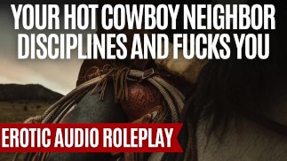 Seu vizinho cowboy te mantém aquecido durante uma tempestade de neve Pt. 2 [M4F] [Rpg erótico de áudio ASMR]